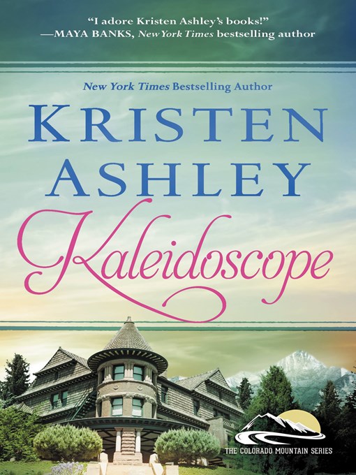 Title details for Kaleidoscope by Kristen Ashley - Available
